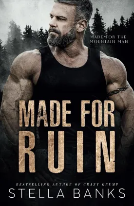 Made For Ruin: A Mountain Man Romance (Made for the Mountain Man) Paperback  March 9, 2025