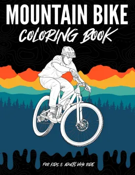 Mountain Bike Coloring Book for Kids & Adults Who Ride: 32 Realistic Mountain Biking Designs to Unleash Your Creativity Paperback  Large Print, October 9, 2023